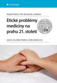 Etick&eacute; probl&eacute;my medic&iacute;ny na prahu 21. stolet&iacute;
