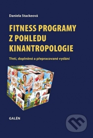 FITNESS PROGRAMY Z POHLEDU KINANTROPOLOGIE