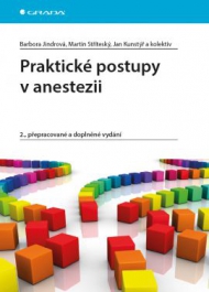 PRAKTICK&Eacute; POSTUPY V ANESTEZIOLOGII
