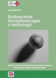 BUDOUCNOST FARMAKOTERAPIE V NEFROLOGII