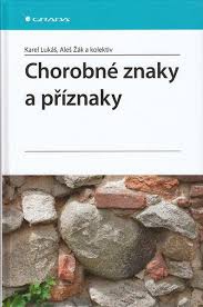 CHOROBN&Eacute; ZNAKY A PŘ&Iacute;ZNAKY
