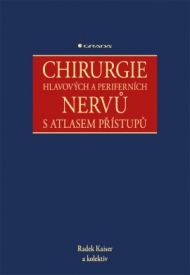 Chirurgie hlavov&yacute;ch a perifern&iacute;ch nervů s atlasem př&iacute;stupů