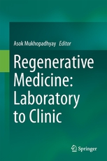 Regenerative Medicine: Laboratory to Clinic