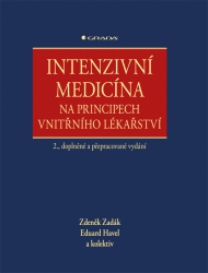 Intenzivn&iacute; medic&iacute;na na principech vnitřn&iacute;ho l&eacute;kařstv&iacute; 2., doplněn&eacute; a přepracovan&eacute; vyd&aacute;n&iacute;