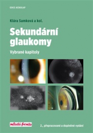 Sekund&aacute;rn&iacute; glaukomy - 2.vyd&aacute;n&iacute;