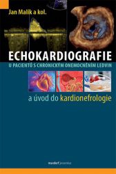 Echokardiografie u pacientů s chronick&yacute;m onemocněn&iacute;m ledvin a &uacute;vod do kardionefrologie