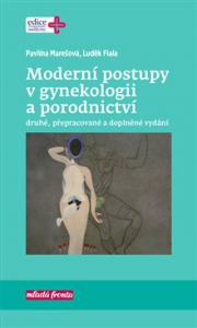 Modern&iacute; postupy v gynekologii a porodnictv&iacute; - 2. vyd&aacute;n&iacute;