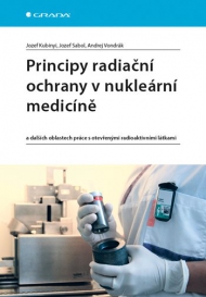 Principy radiačn&iacute; ochrany v nukle&aacute;rn&iacute; medic&iacute;ně
