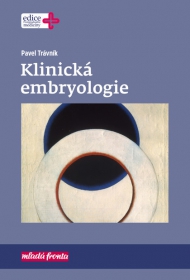 Klinick&aacute; embryologie