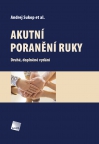 Akutn&iacute; poraněn&iacute; ruky, 2. vyd&aacute;n&iacute;