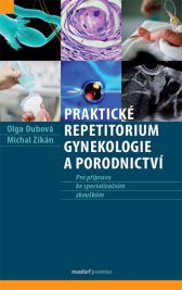 Praktick&eacute; repetitorium gynekologie a porodnictv&iacute;