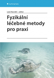 Fyzik&aacute;ln&iacute; l&eacute;čebn&eacute; metody pro praxi