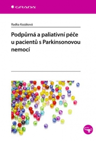 Podpůrn&aacute; a paliativn&iacute; p&eacute;če u pacientů s Parkinsonovou nemoc&iacute;