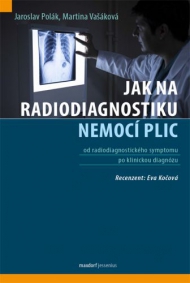 Jak na radiodiagnostiku nemoc&iacute; plic, Praktick&yacute; př&iacute;stup k pneumologick&eacute;mu pacientovi