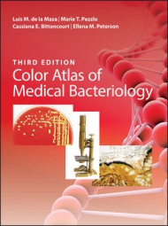 Color Atlas of Medical Bacteriology, 3rd Edition Luis M. de la Maza, Marie T. Pezzlo