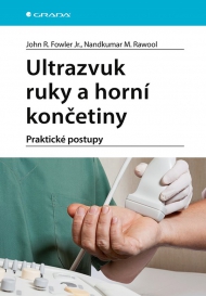 Ultrazvuk ruky a horn&iacute; končetiny, praktick&eacute; postupy