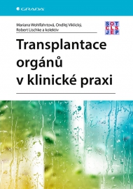 Transplantace org&aacute;nů v klinick&eacute; praxi