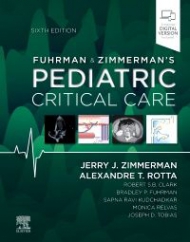 Fuhrman and Zimmerman's Pediatric Critical Care, 6th edition