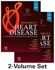 Braunwald&rsquo;s Heart Disease, 2 Vol Set, 12th Edition
