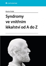 Syndromy ve vnitřn&iacute;m l&eacute;kařstv&iacute; od A do Z