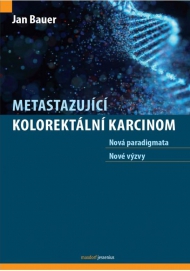 Metastazuj&iacute;c&iacute; kolorekt&aacute;ln&iacute; karcinom