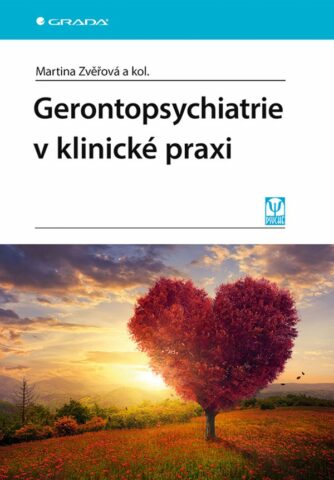 Gerontopsychiatrie v klinick&eacute; praxi
