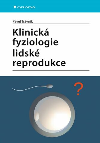 Klinick&aacute; fyziologie lidsk&eacute; reprodukce