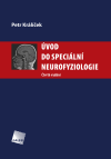 &Uacute;vod do speci&aacute;ln&iacute; neurofyziologie, 4. vyd&aacute;n&iacute;
