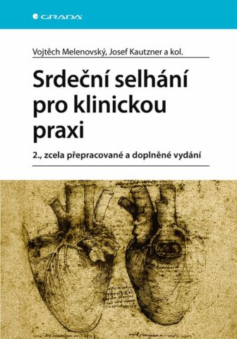 Srdečn&iacute; selh&aacute;n&iacute; pro klinickou praxi 2., zcela přepracovan&eacute; a doplněn&eacute; vyd&aacute;n&iacute;