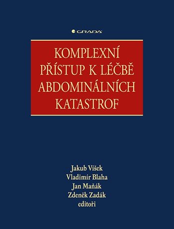 Komplexn&iacute; př&iacute;stup k l&eacute;čbě abdomin&aacute;ln&iacute;ch katastrof