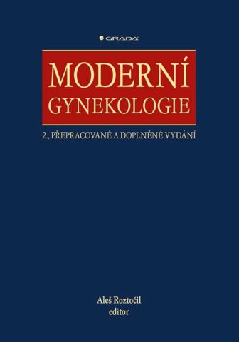 Modern&iacute; gynekologie, 2., přepracovan&eacute; a doplněn&eacute; vyd&aacute;n&iacute;