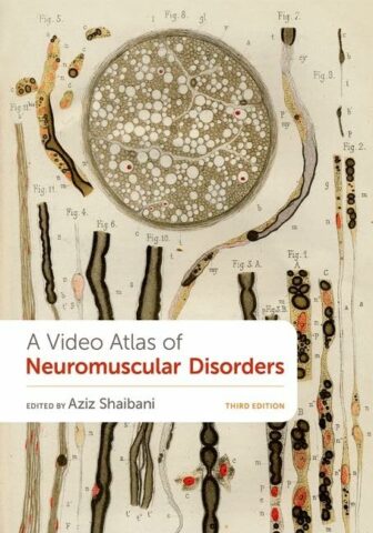 A Video Atlas of Neuromuscular Disorders, 3rd Edition