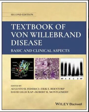 Textbook of Von Willebrand Disease. Basic and Clinical Aspects, 2nd edition