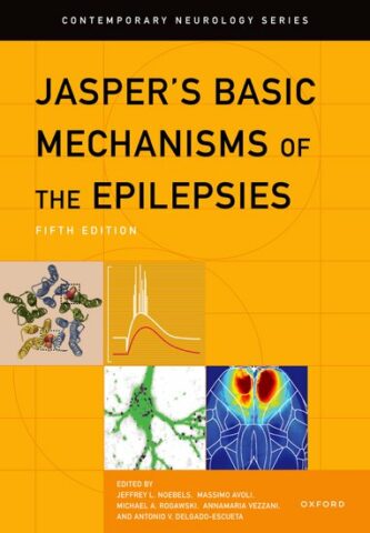 Jasper's Basic Mechanisms of the Epilepsies, Fifth Edition