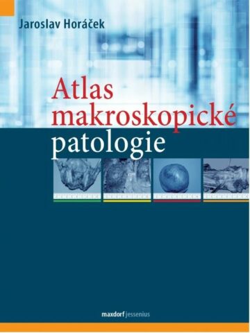 Atlas makroskopick&eacute; patologie