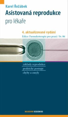 Asistovan&aacute; reprodukce pro l&eacute;kaře, 4. vyd&aacute;n&iacute;