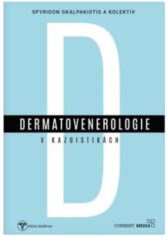 Dermatovenerologie v kasuistik&aacute;ch