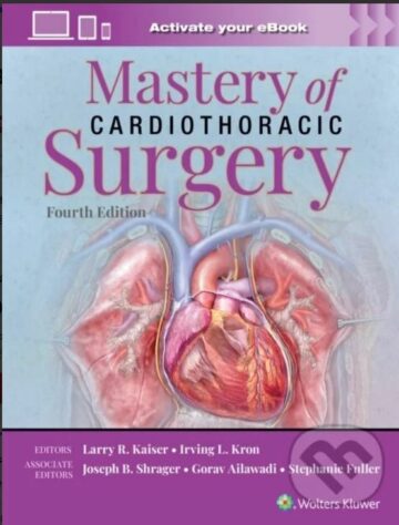 Mastery of Cardiothoracic Surgery, 4th edition