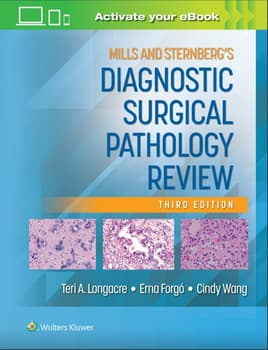 Mills and Sternberg's Diagnostic Surgical Pathology Review, Edition: 3