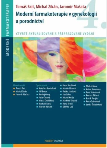 Modern&iacute; farmakoterapie v gynekologii a porodnictv&iacute;, 4. vyd&aacute;n&iacute;