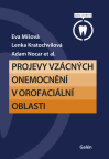 Projevy vz&aacute;cn&yacute;ch onemocněn&iacute; v orofaci&aacute;ln&iacute; oblasti