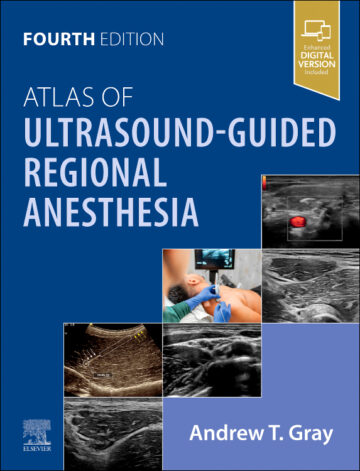 Atlas of Ultrasound-Guided Regional Anesthesia, 4th Edition
